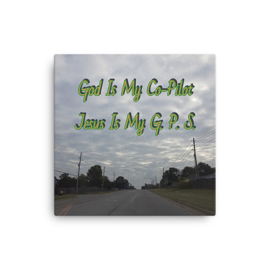 GG - Canvas Print - God Is My Co-Pilot, Jesus Is My G.P.S.