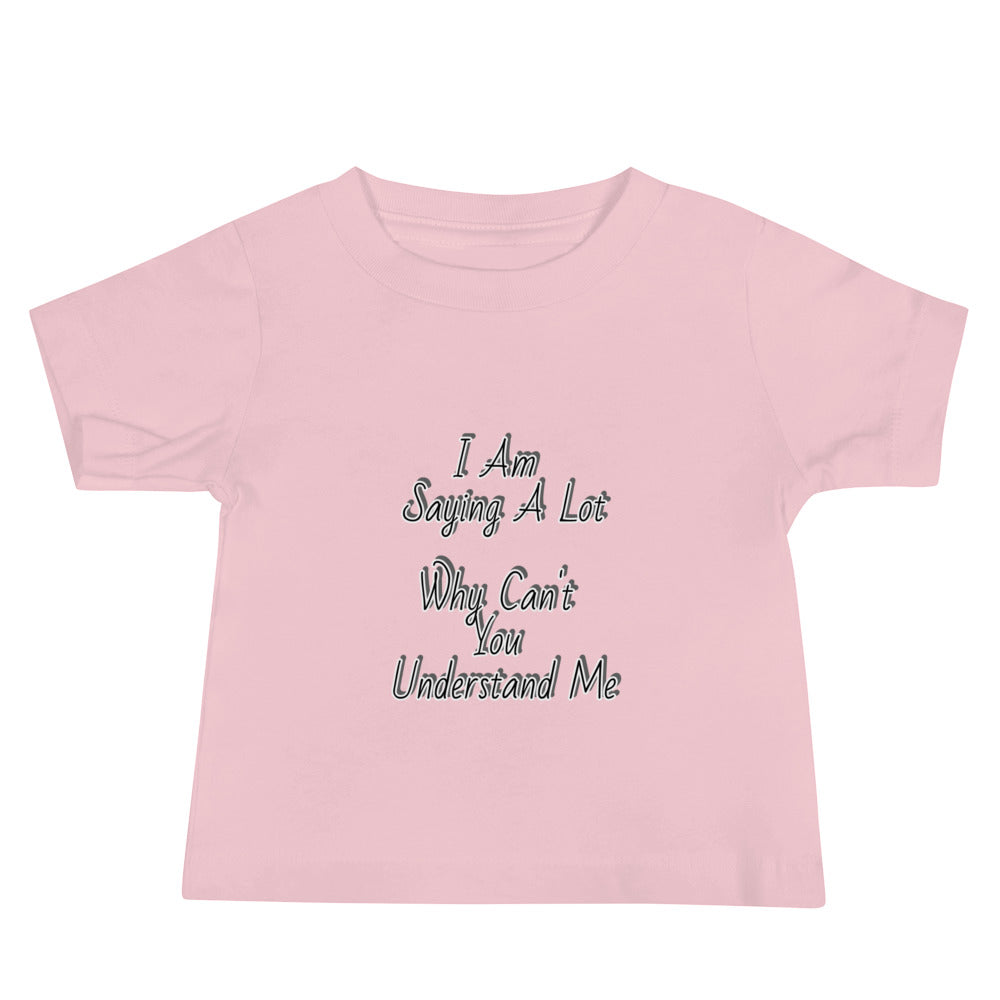 GG - Baby Jersey Short Sleeve Tee - I Am Saying A Lot/Running Wild