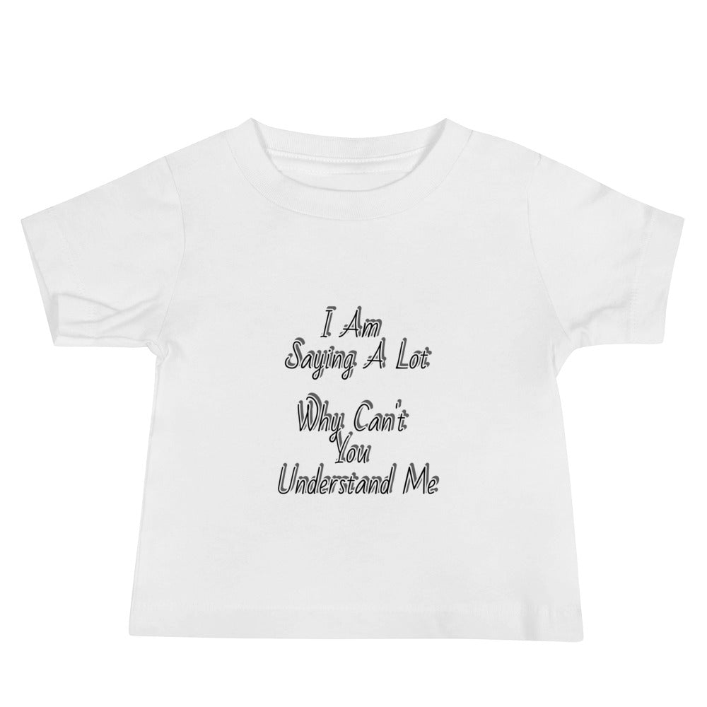 GG - Baby Jersey Short Sleeve Tee - I Am Saying A Lot/Running Wild