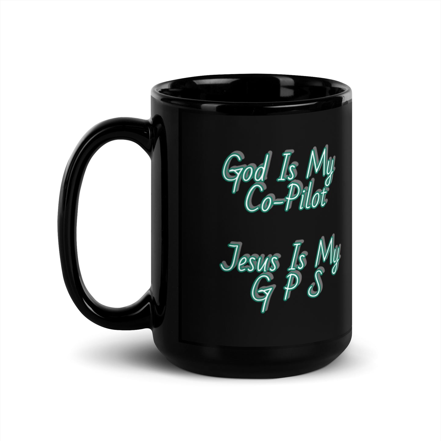 GG - Cup, Black Glossy Mug - God Is My Co-Pilot/Jesus Is MY G P S