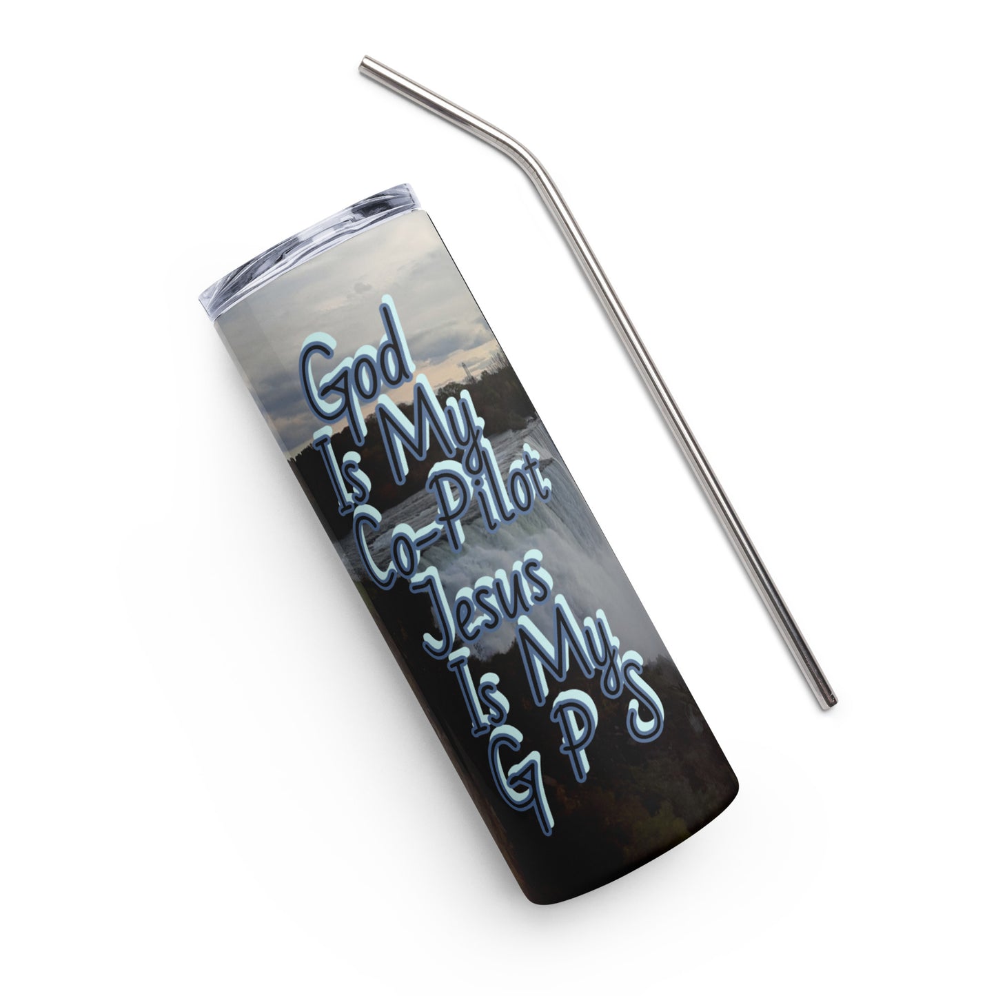 GG - Bottle, Stainless steel tumbler - N Y Falls - God is MY Co-Pilot/Jesus is My G P S