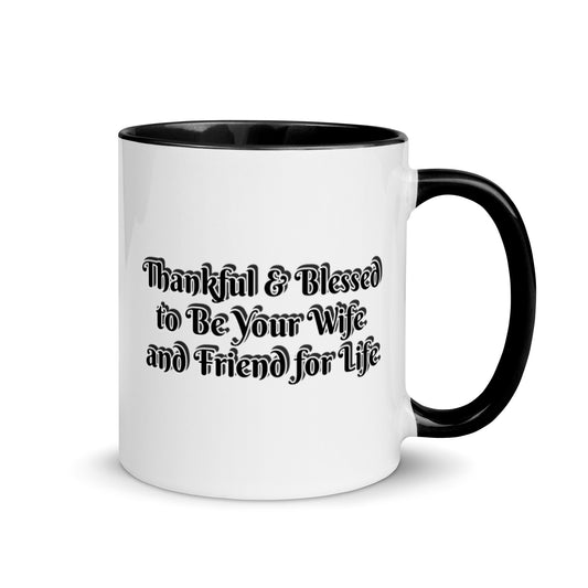 GG - Cup, Mug with Color Inside - Blessed to Be Your Wife & FFL